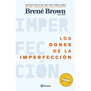 Los Dones De La Imperfección – Brené Brown.