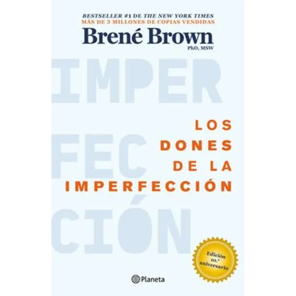 Los Dones De La Imperfección – Brené Brown.