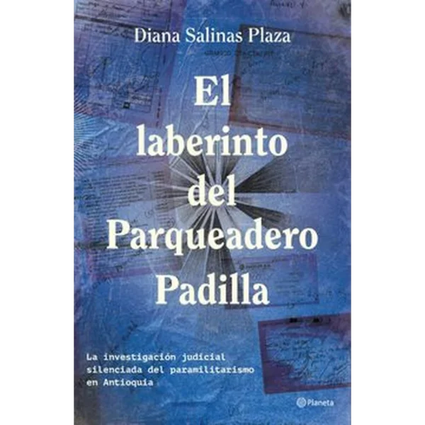 El laberinto del parqueadero Padilla – Diana Salinas Plaza.