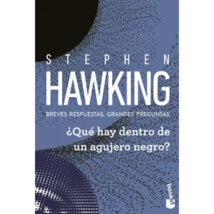 ¿Qué hay dentro de un agujero negro? – Stephen Hawking.