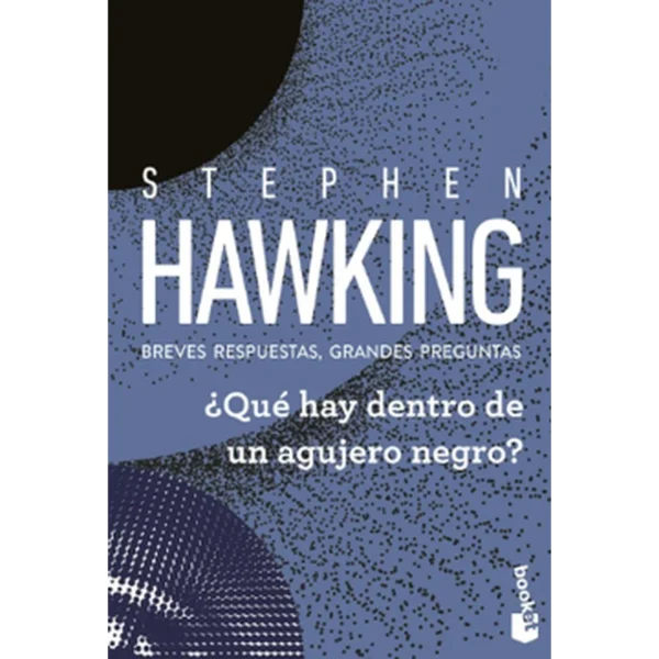 ¿Qué hay dentro de un agujero negro? – Stephen Hawking.