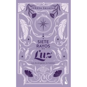 Siete Rayos de Luz – Teresa Salazar Posada.