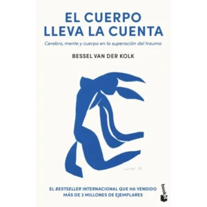 El Cuerpo Lleva la Cuenta – Bessel Van Der Kolk.