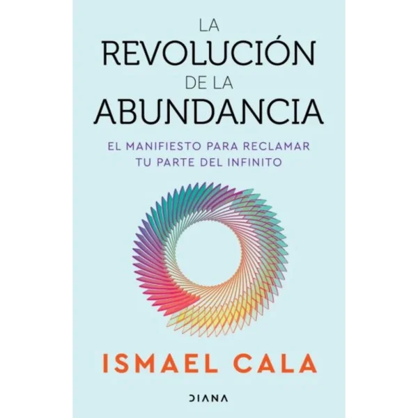 La Revolución de la Abundancia – Ismael Cala.