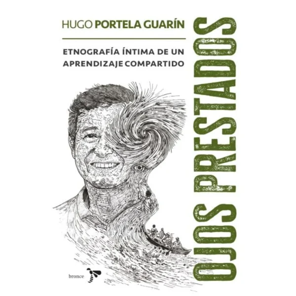 Ojos Prestados – Hugo Portela Guarin.