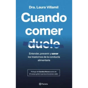 Cuando Comer Duele – Laura Villamil.