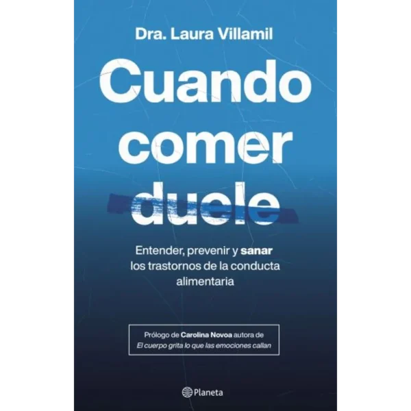 Cuando Comer Duele – Laura Villamil.
