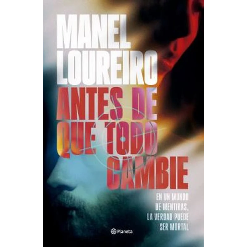Antes de Que Todo Cambie – Manel Loureiro. 1 Antes de Que Todo Cambie – Manel Loureiro.