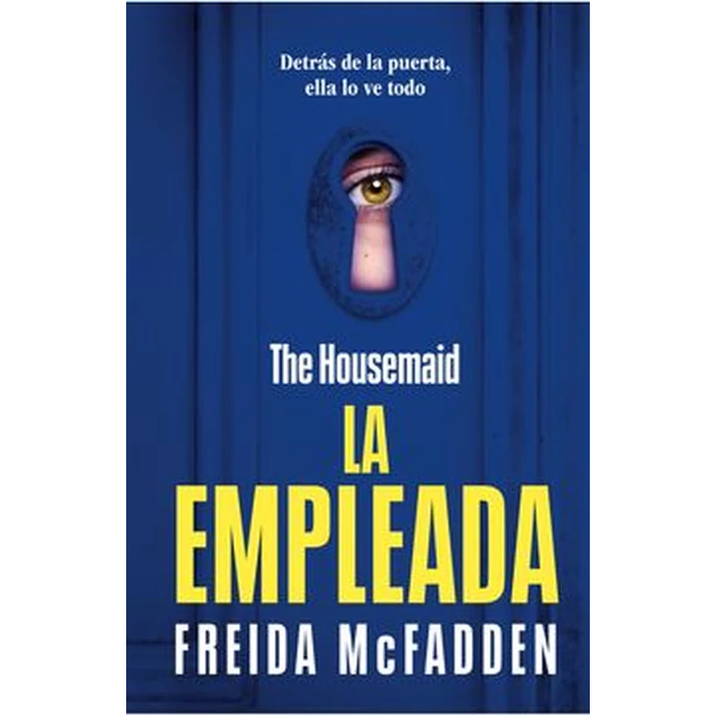 LA EMPLEADA – Freida McFadden. 1 LA EMPLEADA – Freida McFadden.