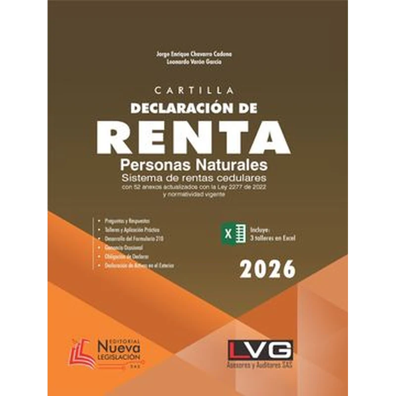 Cartilla declaración de renta personas naturales 2026 – Jorge Enrique Chavarro Cadena / Leonardo Varón García. 1 Cartilla declaración de renta personas naturales 2026 – Jorge Enrique Chavarro Cadena / Leonardo Varón García.