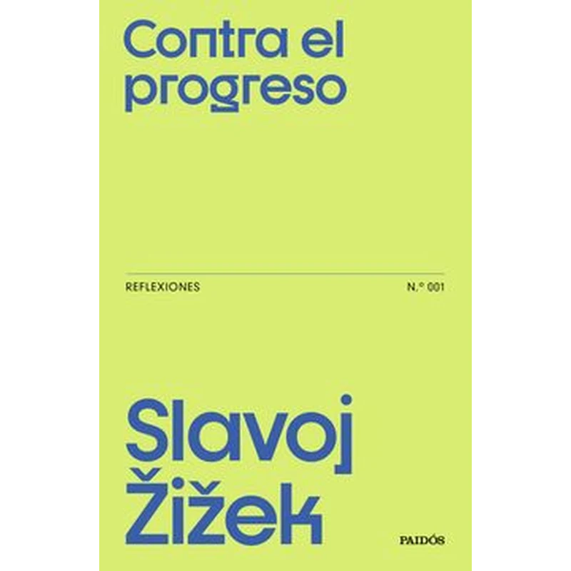 Contra el progreso – Slavoj Žižek. 1 Contra el progreso – Slavoj Žižek.