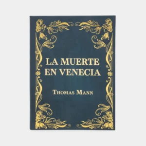 La muerte en Venecia – Thomas Mann.
