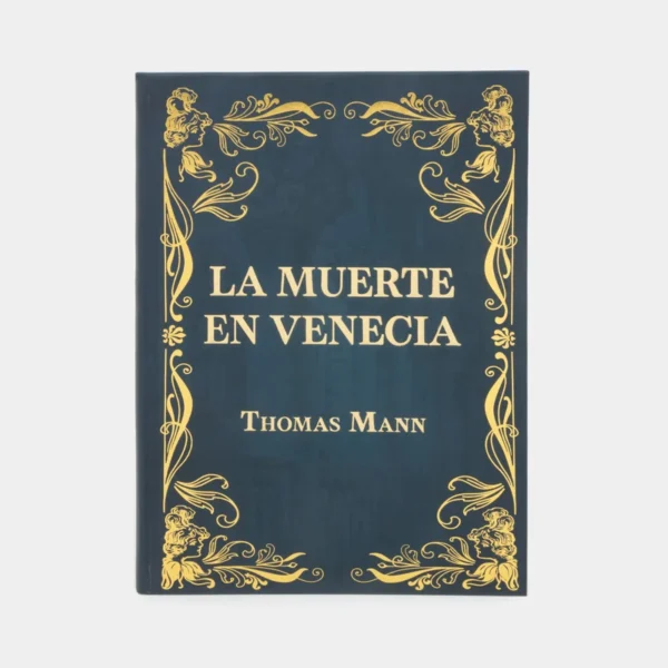 La muerte en Venecia – Thomas Mann.