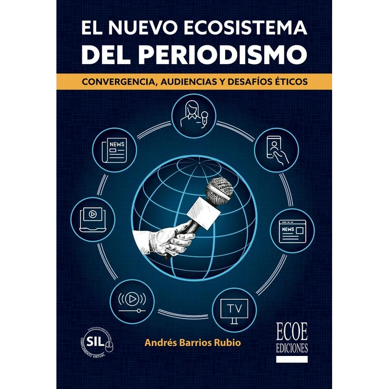 El nuevo ecosistema del periodismo – Andrés Barrios Rubio. 1 El nuevo ecosistema del periodismo – Andrés Barrios Rubio.