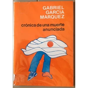 Crónica de una muerte anunciada – Gabriel García Márquez.