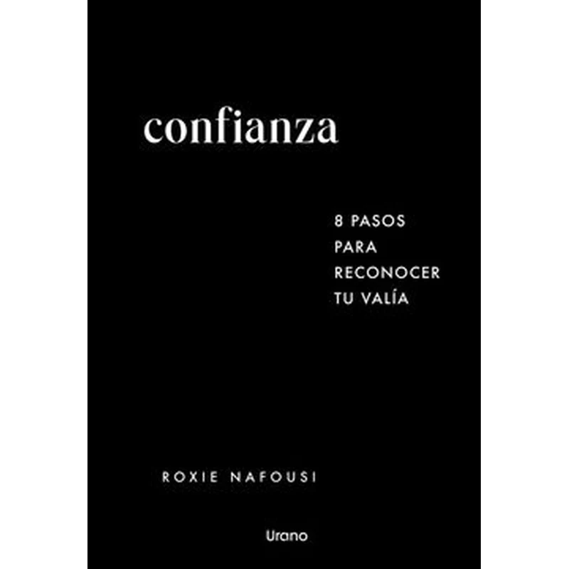 Confianza – Roxie Nafousi. 1 Confianza – Roxie Nafousi.