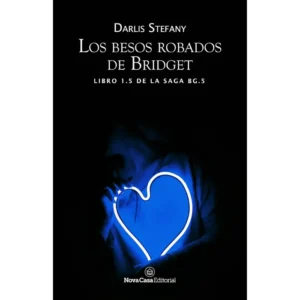 Los Besos Robados De Bridget – Darlis Stefany