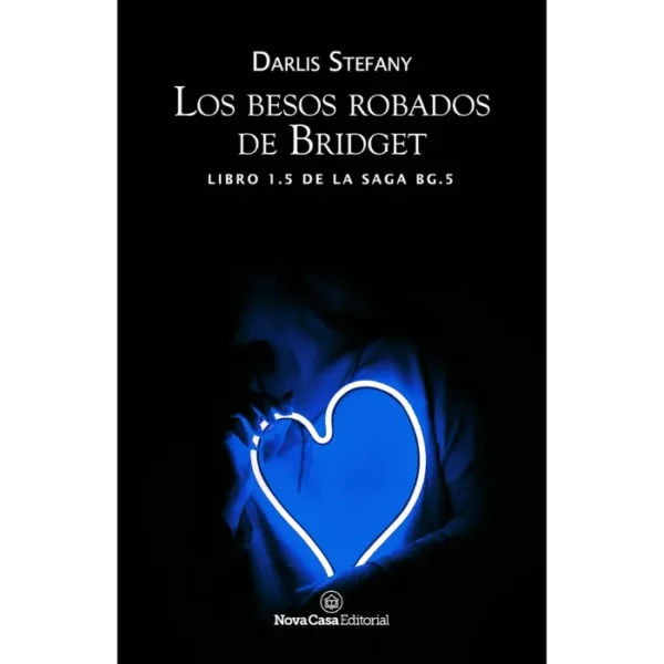 Los Besos Robados De Bridget – Darlis Stefany
