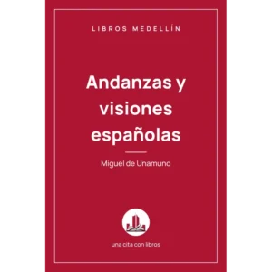 Andanzas y visiones españolas - Miguel de Unamuno · Ebook