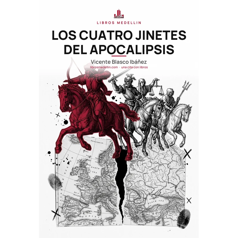 Los cuatro jinetes del Apocalipsis - Vicente Blasco Ibáñez · Ebook