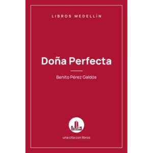 Doña Perfecta - Benito Pérez Galdós · Ebook
