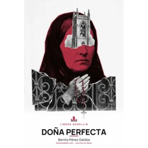 Doña Perfecta - Benito Pérez Galdós · Ebook