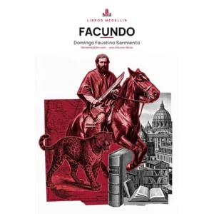 Facundo - Domingo Faustino Sarmiento · Ebook