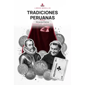 Tradiciones peruanas - Ricardo Palma · Ebook