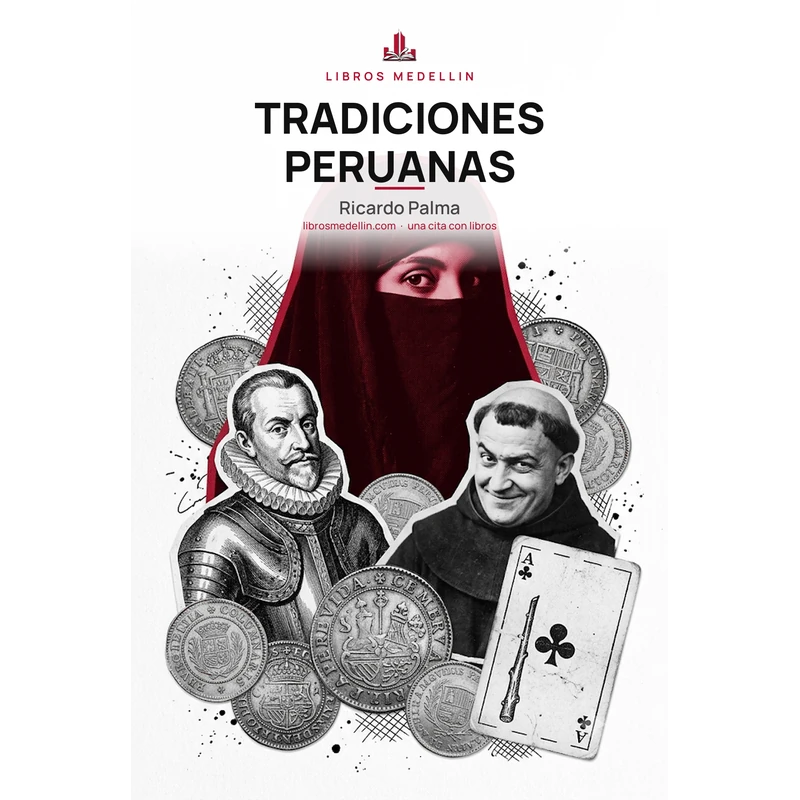 Tradiciones peruanas - Ricardo Palma · Ebook 1 Tradiciones peruanas - Ricardo Palma · Ebook