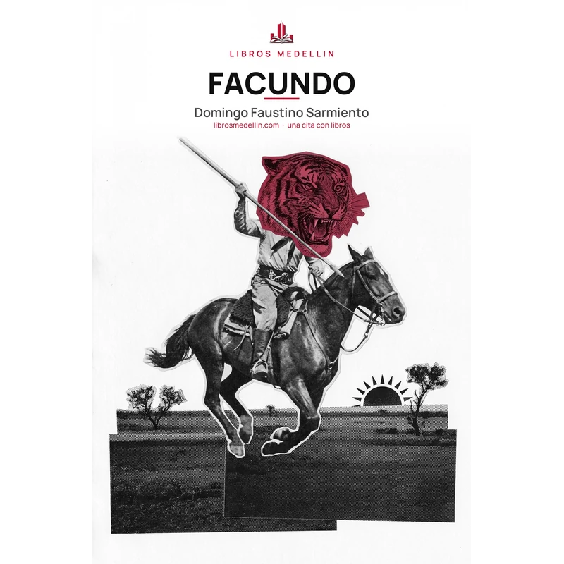 Facundo - Domingo Faustino Sarmiento · Ebook