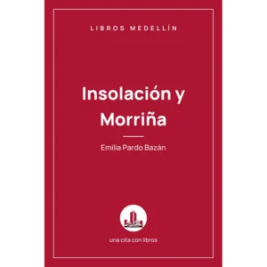 Insolación y Morriña - Emilia Pardo Bazán · Ebook