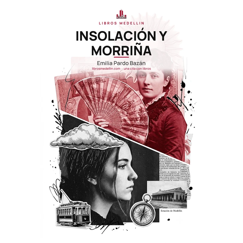 Insolación y Morriña - Emilia Pardo Bazán · Ebook