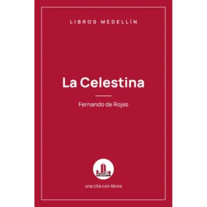 La Celestina - Fernando de Rojas · Ebook