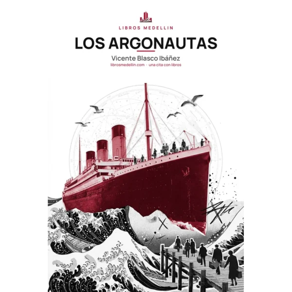 Los argonautas - Vicente Blasco Ibáñez · Ebook