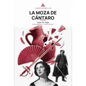 La moza de cántaro - Lope de Vega · Ebook