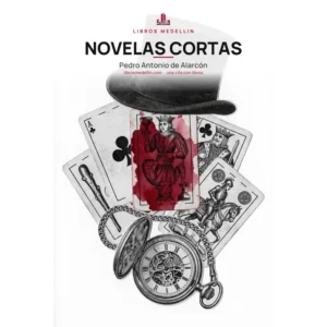 Novelas cortas - Pedro Antonio de Alarcón · Ebook