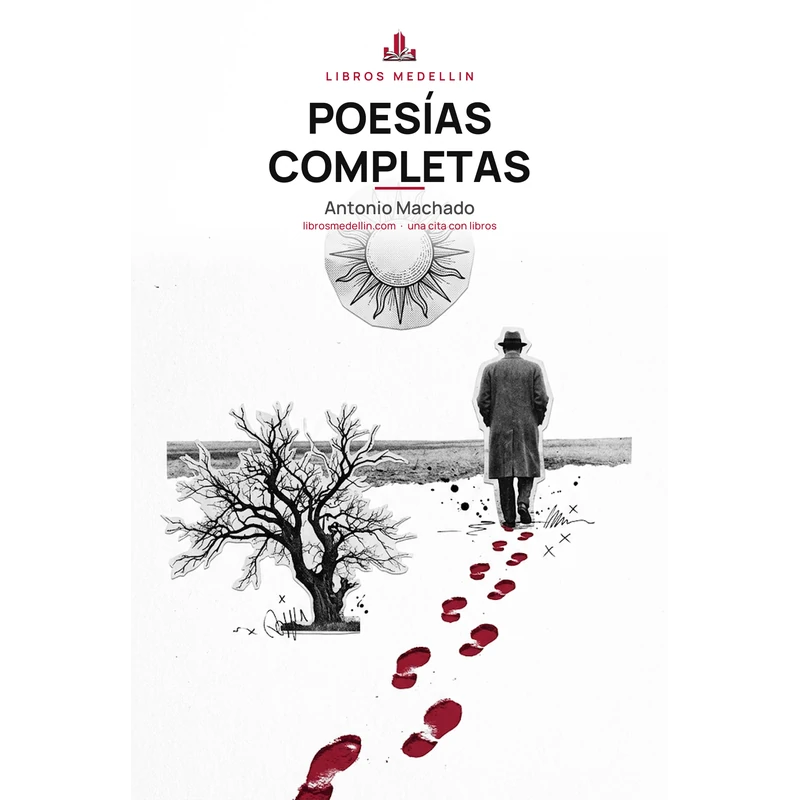 Poesías completas - Antonio Machado · Ebook
