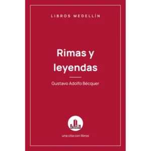 Rimas y leyendas - Gustavo Adolfo Bécquer · Ebook
