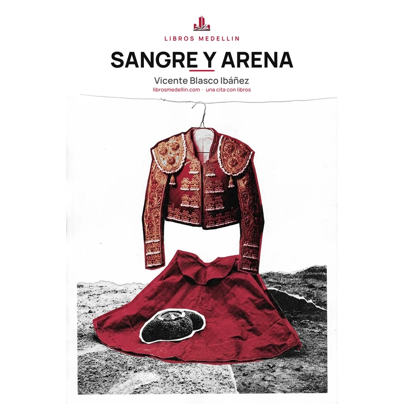 Sangre y arena - Vicente Blasco Ibáñez · Ebook