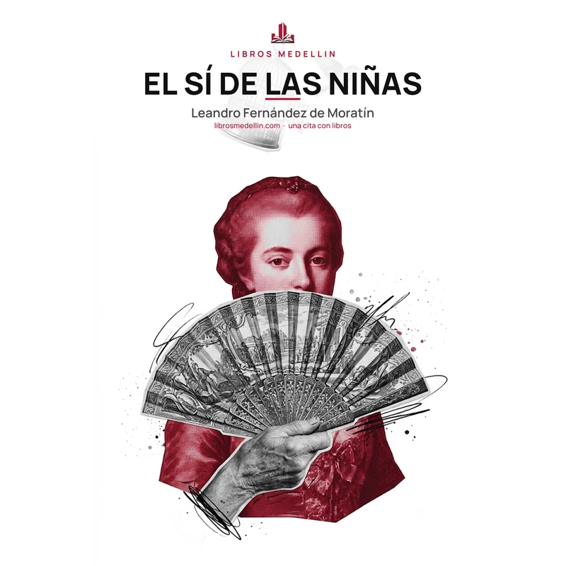 El sí de las niñas - Leandro Fernández de Moratín · Ebook