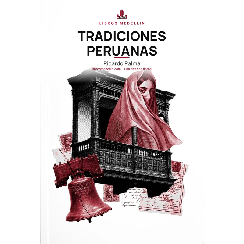 Tradiciones peruanas - Ricardo Palma · Ebook