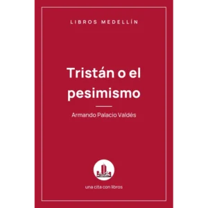 Tristán o el pesimismo - Armando Palacio Valdés · Ebook