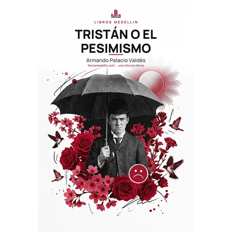 Tristán o el pesimismo - Armando Palacio Valdés · Ebook