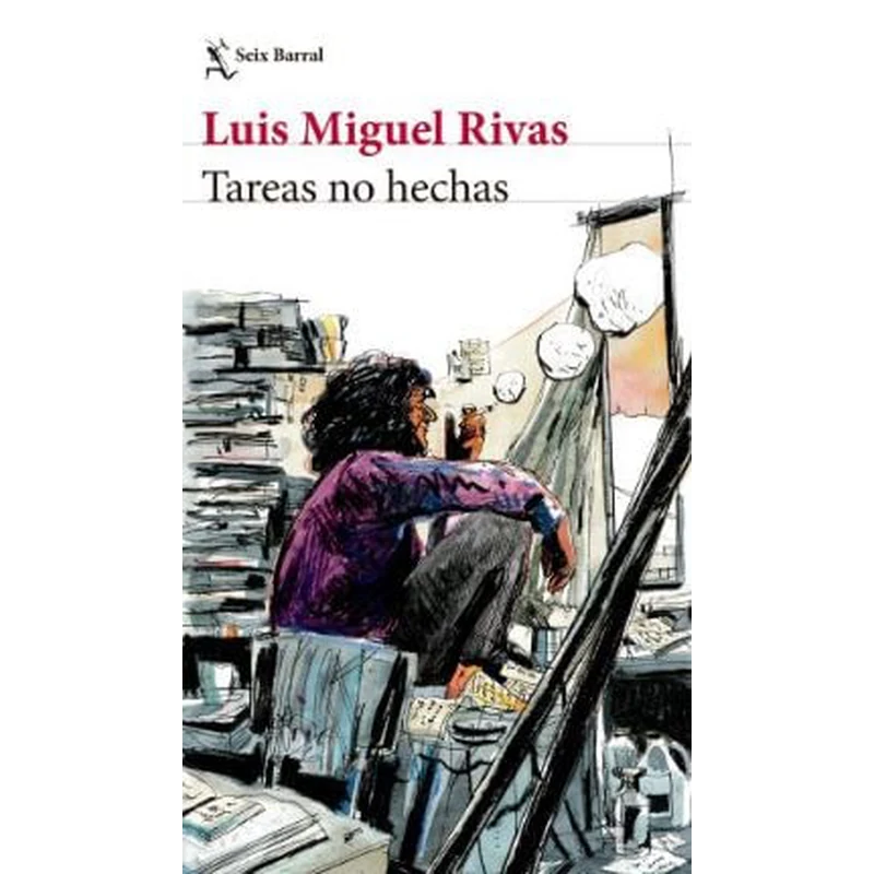 Tareas no hechas – Luis Miguel Rivas.
