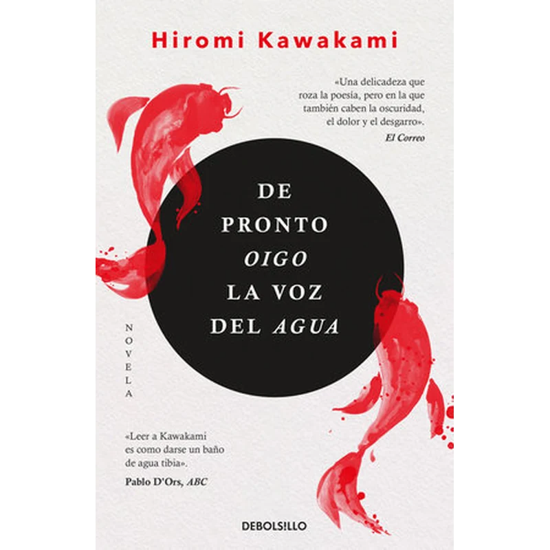 De pronto oigo la voz del agua – Hiromi Kawakami.