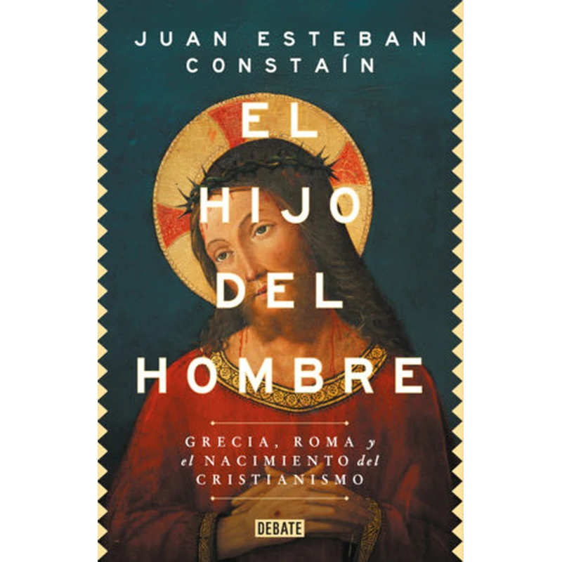 El hijo del hombre – Juan Esteban Constaín.