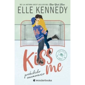 Prohibido Enamorarse (#Kiss me 1) – Elle Kennedy