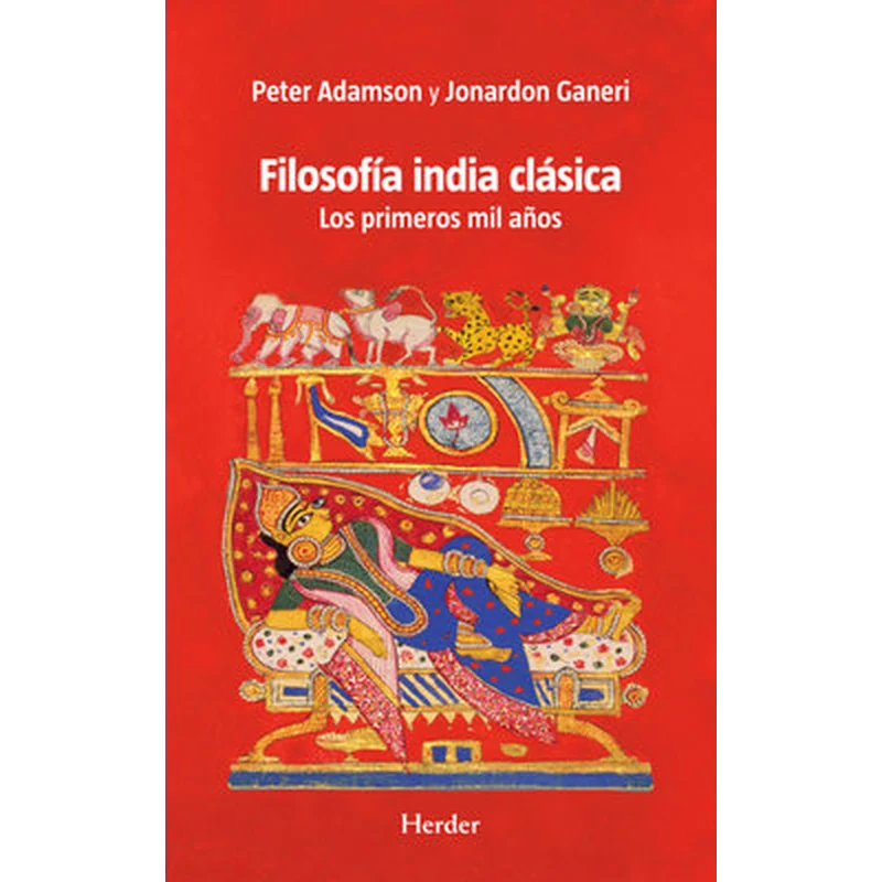 Filosofía india clásica: los primeros mil años – Peter Adamson, Jonardon Ganeri.