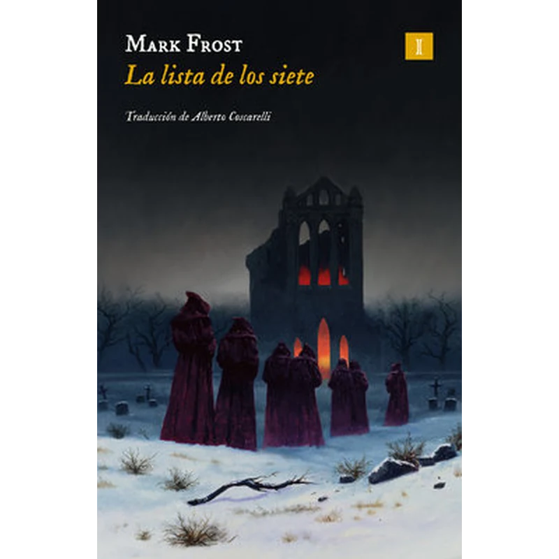 La lista de los siete – Mark Frost. 1 La lista de los siete – Mark Frost.