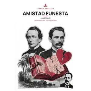 Amistad funesta - José Martí · Ebook
